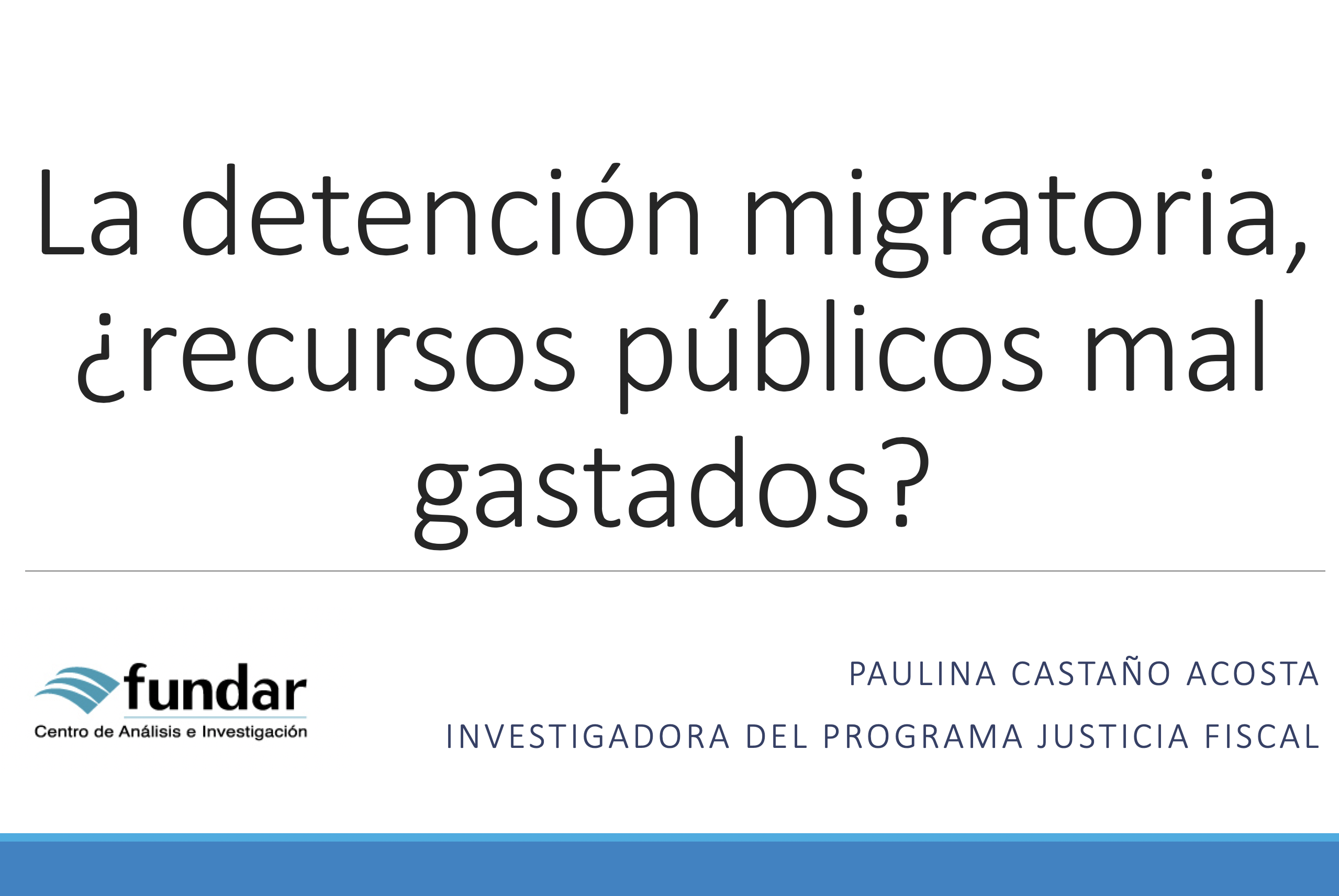 La detención migratoria, ¿recursos públicosmal gastados?