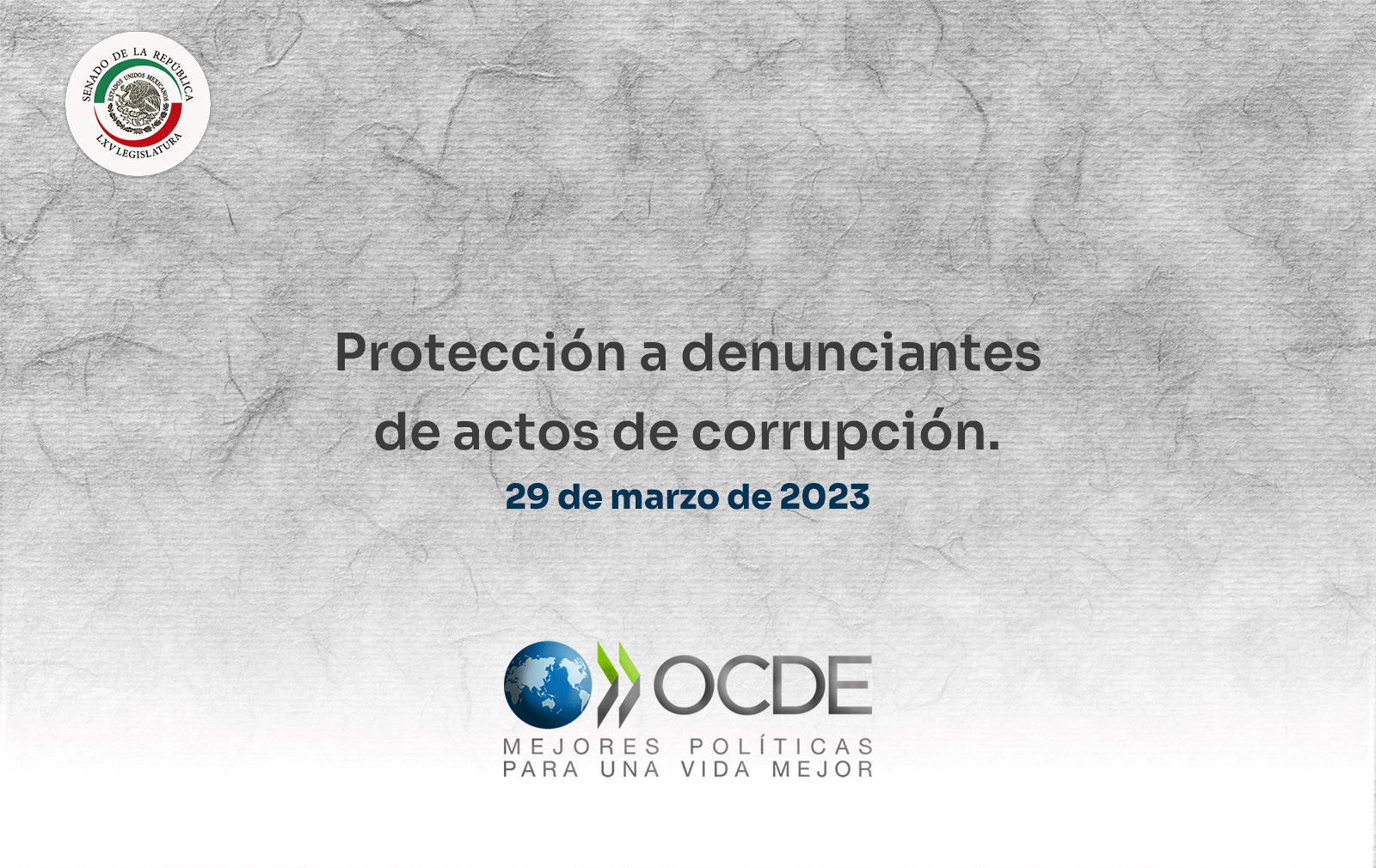 “Protección a denunciantes de actos de corrupción”. 29 de marzo de 2023