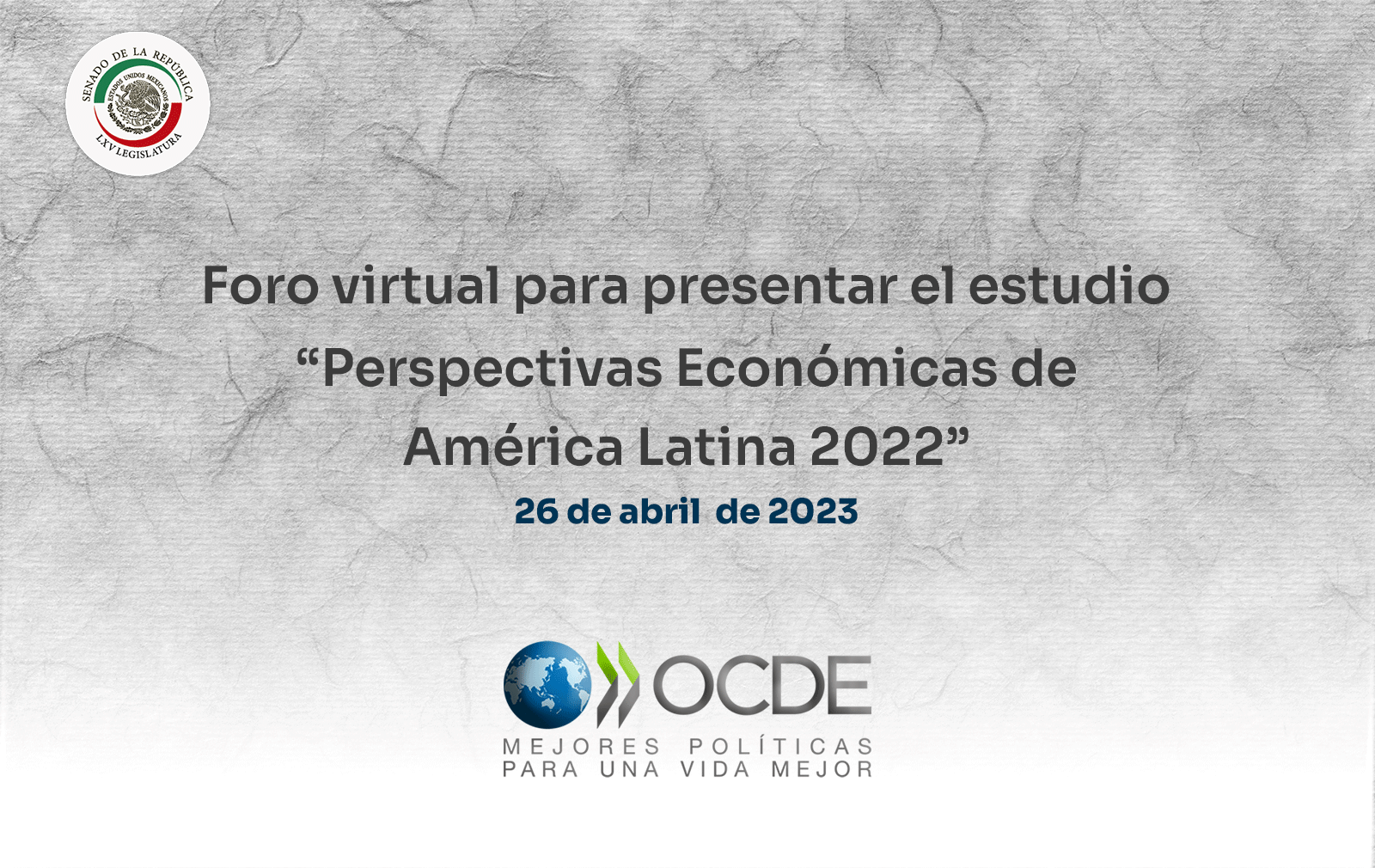 “Perspectivas económicas de América Latina 2022. Hacia una transición verde y justa”. 26 de abril de 2023