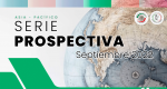 Prospectiva septiembre 2022. Asia-Pacífico