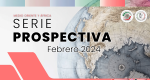 Prospectiva Medio Oriente y África. Primer semestre del 2024