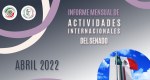 Informe Mensual de la Actividad Internacional del Senado - Abril 2022