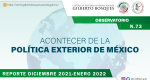 Observatorio. Acontecer de la Política Exterior de México no. 73. Reporte diciembre 2021 - enero 2022 