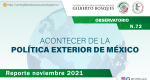 Observatorio: Acontecer de la Política Exterior de México. No. 72. Reporte de noviembre de 2021