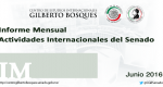 Informe Mensual de la Actividad Internacional del Senado - Junio 2016