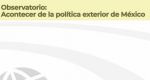 Observatorio de Política Exterior No. 39. Reporte Julio-Agosto 2018