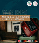 17 de mayo  -  Día Mundial de las Telecomunicaciones y la Sociedad de la Información